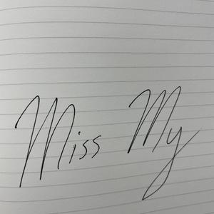 Miss My