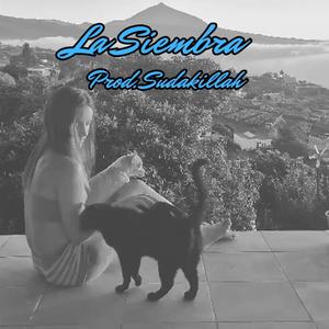 La Siembra (feat. Sudakillah)