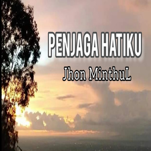 PENJAGA HATIKU