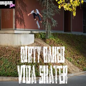 Vida Skater (feat. Dirty Baked)
