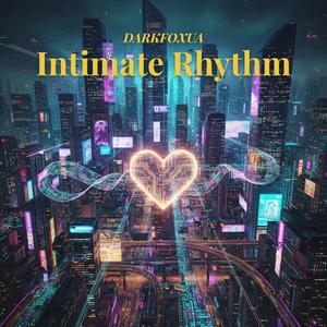 Intimate Rhythm