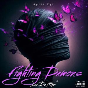 Fighting Demons(Luv Da Rain!)