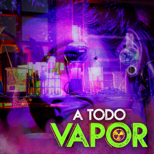 A Todo Vapor