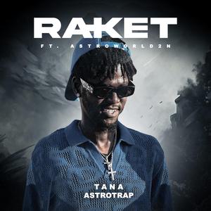 Raket (feat. 2N Astroworld)