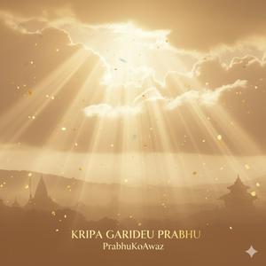 Kripa Garideu Prabhu