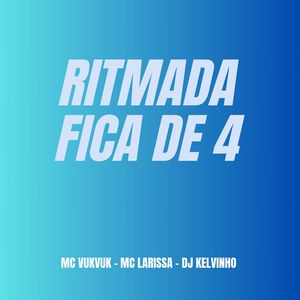 Ritmada Fica de 4