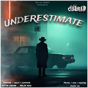 UNDERESTIMATE (slow + reverbed)