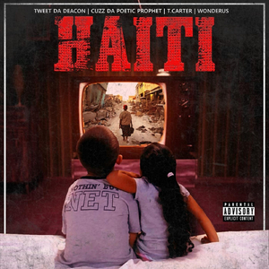 Haiti (feat. Wonderus, Tweet da Deacon & T.Carter)