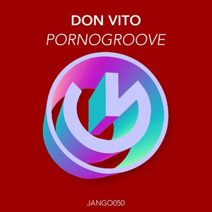 Pornogroove (Original Mix)