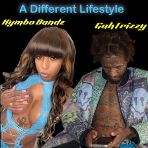 A Different Lifestyle (feat. GakTrizzy)
