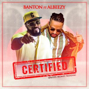 Certified (Dutty Money Riddim)