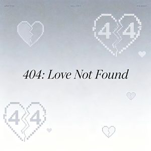 404 Love Not Found