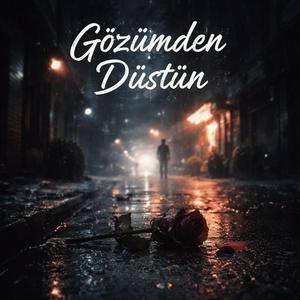 Gözümden Düştün