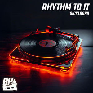 Rhythm To It
