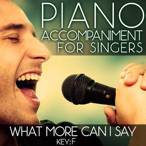 What More Can I Say (Piano Accompaniment of Falsettos (Aka Falsettoland) - Key: F) [Karaoke Backing Track]