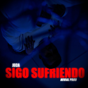 Sigo Sufriendo