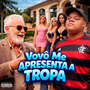 Vovô Me Apresenta a Tropa