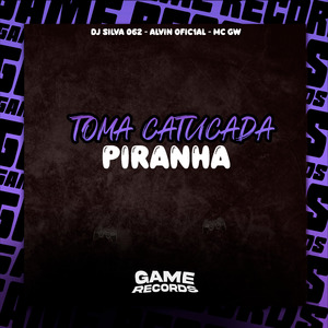 Toma Catucada Piranha