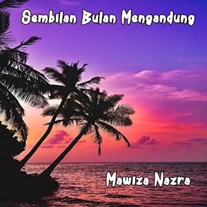 Sembilan Bulan Mengandung