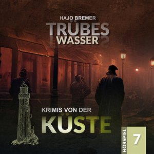 Krimis von der Küste Folge 7 - Trübes Wasser (Teil 11)