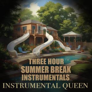 3 Hours Kids Summer Break Party Music for First Day of Summer, Outdoor Play, Pool Day and Fun Celebration Background Instrumentals