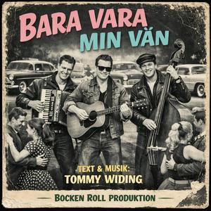 BARA VARA MIN VÄN
