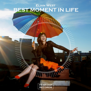 Best Moment In Life (Original Mix)