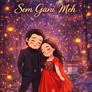 Sem Gani meh