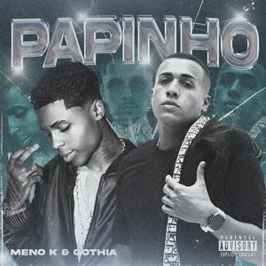 Papinho (feat. MC Meno K & DJ Trickpa)