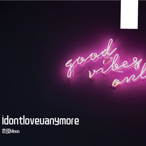 idontloveuanymore Prod. By AllenJ