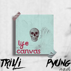 Life Canvas (feat. Pyung Nash)