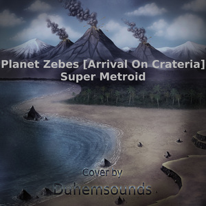 Planet Zebes (From "Super Metroid") [Arrival On Crateria]