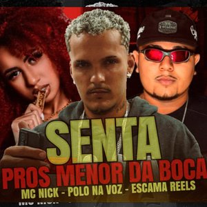 Senta pros Menor da Boca