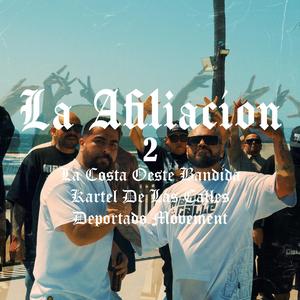 LA AFILIACION 2 (feat. Kartel De Las Calles & El Duran)