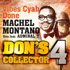 Vibes Cyah Done (Remix) (Don's Collector, Vol. 4)
