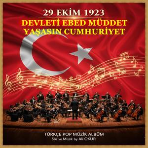 29 Ekim 1923 Devleti Ebed Müddet Yaşasın Cumhuriyet Şarkısı No SK VIII