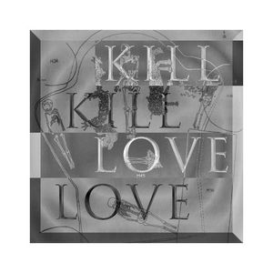 Kill Love