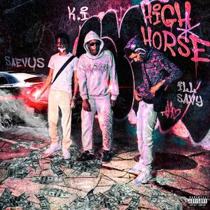 High Horse (feat. K.i & ill Savvy)