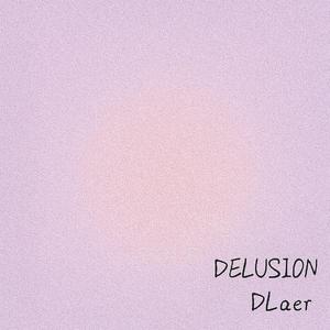 妄想DELUSION