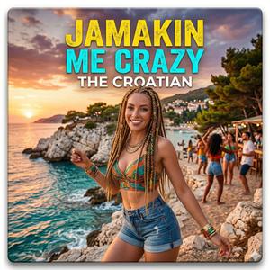 Jamakin Me Crazy