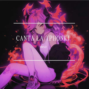 CANTA LA (PHONK)