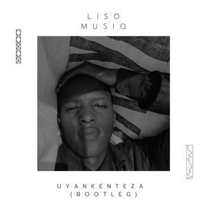 UyaNkenteza (Bootleg)