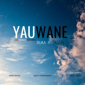 Yauwane (feat. Dasun & Ruka)