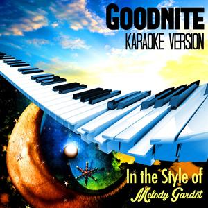 Goodnite (In the Style of Melody Gardot) [Karaoke Version]