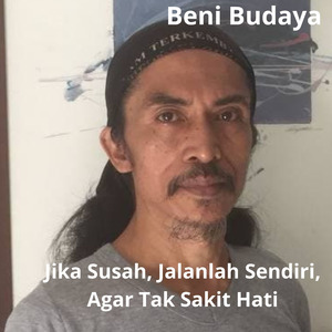 Jika Susah, Jalanlah Sendiri, Agar Tak Sakit Hati