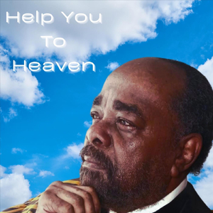 Help You To Heaven
