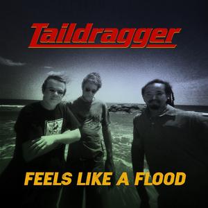Feels Like A Flood