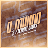 Mc Menor Lk - O Mundo Tá Ficando Louco