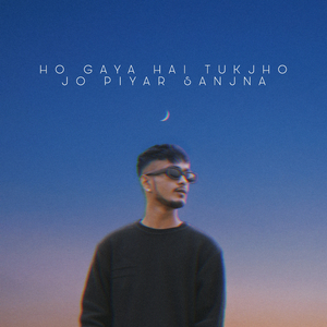 HO GAYA HAI TUJKO JO PIYAR SAJNA