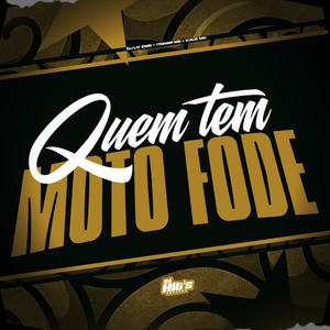 Quem te Moto Fode